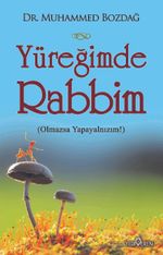 Yüreğimde Rabbim & Olmazsa Yapayalnızım!