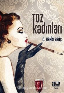 Toz Kadınları - C. Hakkı Zariç