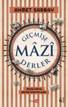 Ge&ccedil;mişe Mazi Derler