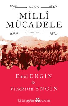 Sorularla Milli Mücadele Tarihi - Prof. Dr. Vahdettin Engin