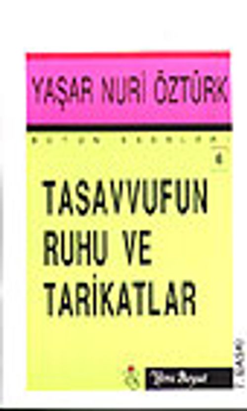 Tasavvufun Ruhu Ve Tarikatlar