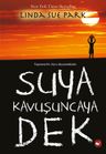 Suya Kavuşuncaya Dek