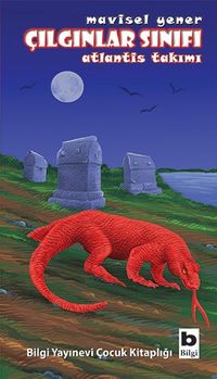 Çılgınlar Sınıfı / Atlantis Takımı