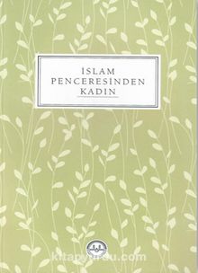 İslam Penceresinden Kadın - Kolektif