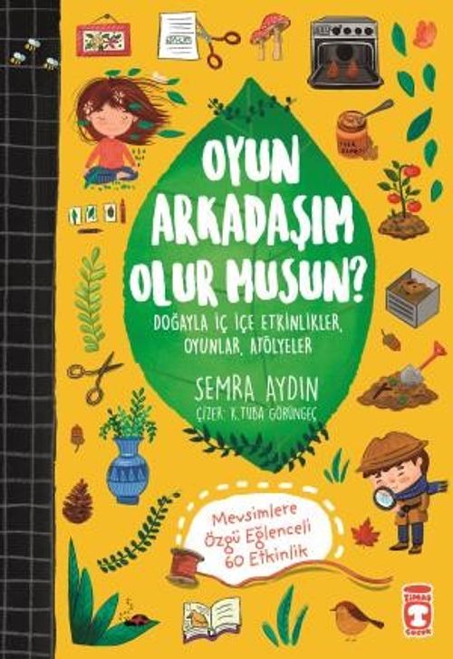Oyun Arkadaşım Olur Musun? (Mevsimlere Göre 60 Etkinlik)