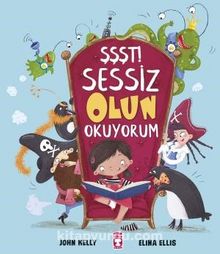 Şşşt Sessiz Olun Okuyorum - John Kelly