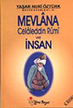 Mevlana Celaleddin Rumi Ve İnsan