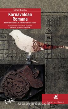 Karnavaldan Romana / Edebiyat Teorisinden Dil Felsefesine Seçme Yazılar - Mihail M.  Bahtin