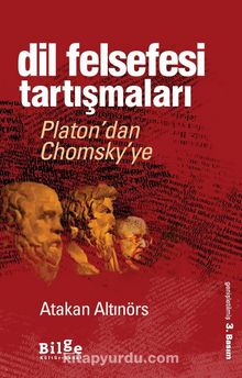 Dil Felsefesi Tartışmaları & Platon’dan Chomsky’ye - Atakan Altınörs