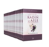 Mezheplere Göre Bütün Yönleriyle  Kadın ve Aile Fıkhı Ansiklopedisi (15 Cilt)