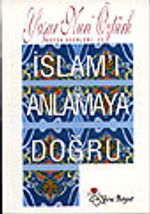 İslamı Anlamaya Doğru