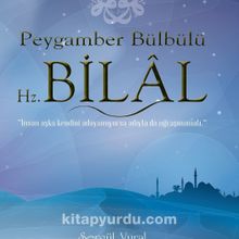 Peygamber Bülbülü Hz. Bilal - Sergül Vural