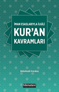 İman Esaslarıyla İlgili Kur'an Kavramları