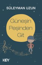 Güneşin Peşinden Git 