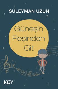 Güneşin Peşinden Git 
