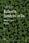 Modernite, Demokrasi ve Din & K&uuml;lt&uuml;ralizmlerin Eleştirisi