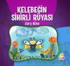 Kelebeğin Sihirli R&uuml;yası