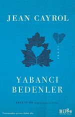 Yabancı Bedenler Gece ve Sis (Belgesel Metni) İle Birlikte