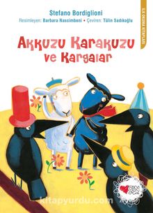 Akkuzu Karakuzu ve Kargalar - Stefano Bordiglioni