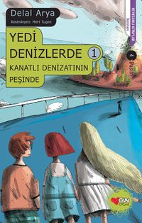 Yedi Denizlerde -1 & Kanatlı Denizatının Peşinde