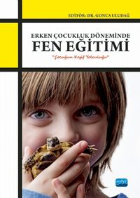 Erken Çocukluk Döneminde Fen Eğitimi & Çocuğun Keşif Yolculuğu