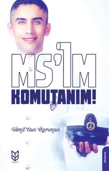 Ms’im Komutanım! - Ümit Can Özorman