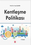Kentleşme Politikası