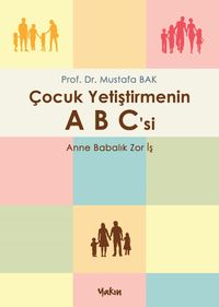 Çocuk Yetiştirmenin ABC'si