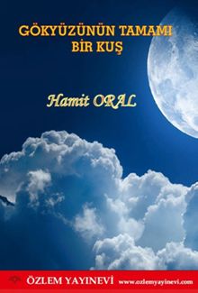 Gökyüzünün Tamamı Bir Kuş