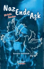 Nazende Aşk & Şiir Ruhlu İnsanlara