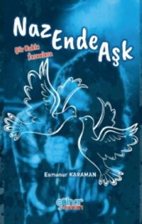 Nazende Aşk & Şiir Ruhlu İnsanlara