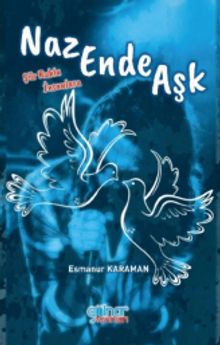 Nazende Aşk & Şiir Ruhlu İnsanlara