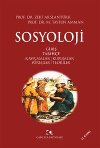 Sosyoloji / Kavramlar, Kurumlar, Süreçler, Teoriler