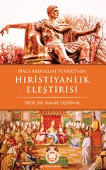 Hacı Abdullah Petrici'nin Hıristiyanlık Eleştirisi