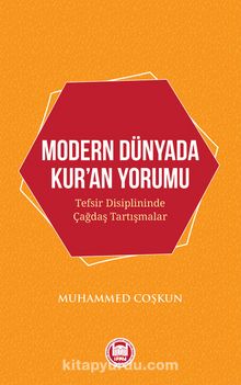 Modern Dünyada Kur’an Yorumu - Muhammed Coşkun