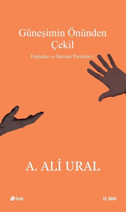 Güneşimin Önünden Çekil