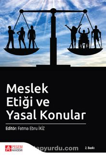 Meslek Etiği ve Yasal Konular - Kolektif