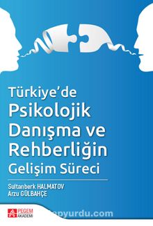 Türkiye’de Psikolojik Danışma ve Rehberliğin Gelişim Süreci - Sultanberk Halmatov