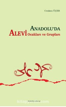 Anadolu’da Alevi Ocakları ve Grupları - Dr. Cenksu Üçer