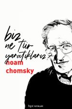Biz Ne Tür Yaratıklarız?