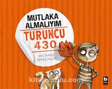 Mutlaka Almalıyım Turuncu 430 - Michael  Speechley