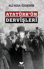 Atatürk'ün Dervişleri