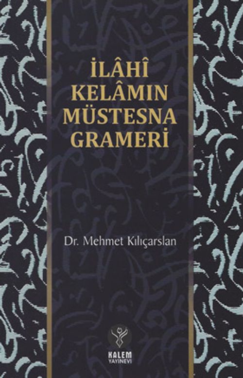 İlahi Kelamın Müstesna Grameri