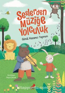 Seslerden Müziğe Yolculuk - Gönül Kazancı Yeprem