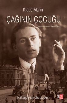 Çağının Çocuğu - Klaus Mann