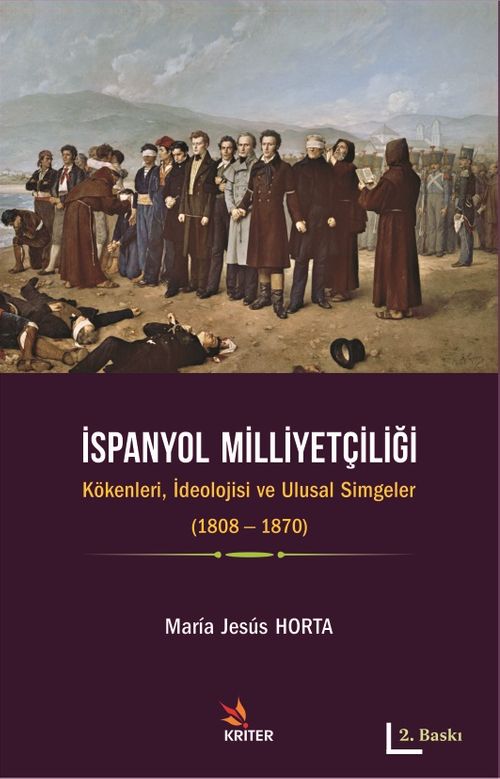 İspanyol Milliyetçiliği & Kökenleri, İdeolojisi ve Ulusal Simgeler (1808-1870)