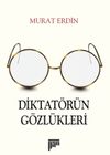 Diktat&ouml;r&uuml;n G&ouml;zl&uuml;kleri