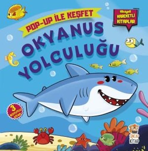 Okyanus Yolculuğu / Pop-Up İle Keşfet (Hikayeli Hareketli Kitaplar)