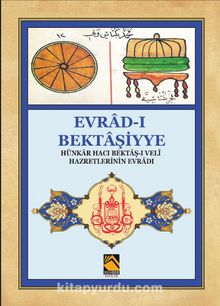 Evrad-ı Bektaşiyye & Hünkar-ı Hacı Bektaş-ı Veli Hazretlerinin Evradı - Bilinmeyen Yazar