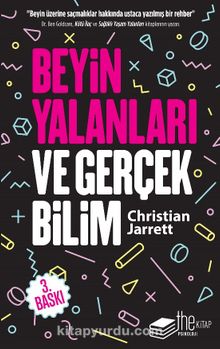 Beyin Yalanları ve Gerçek Bilim - Christian Jarrett